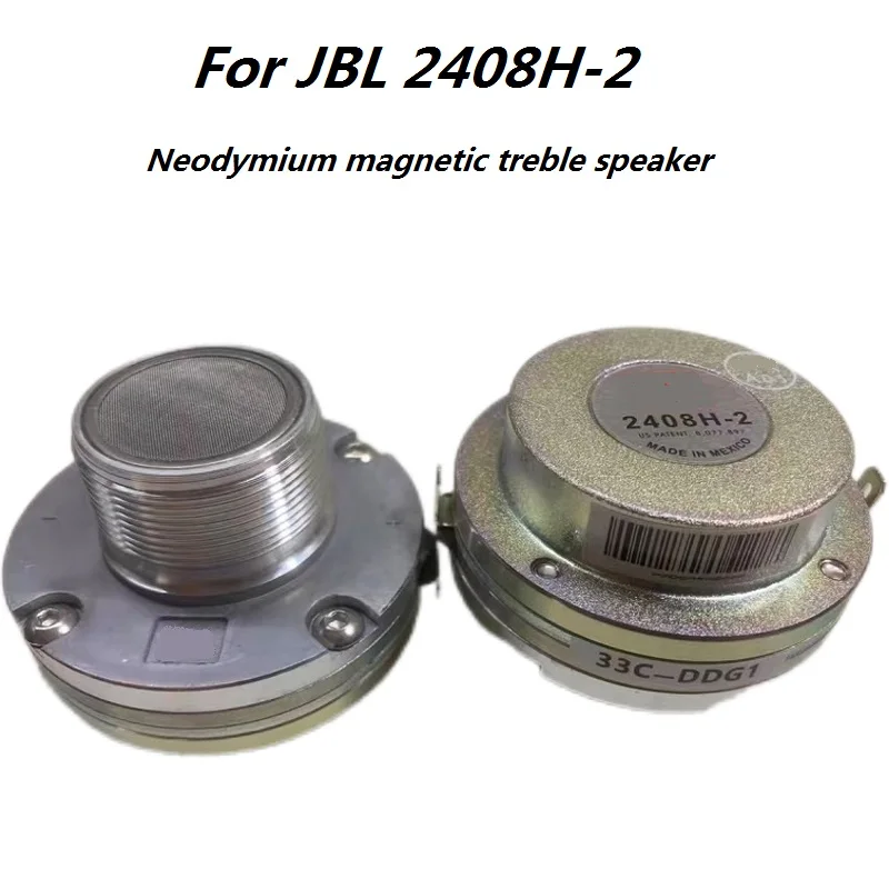 Original new unit speaker for JBL 2408H-2 Neodymium treble sound box replacement high pitch speaker Original new unit speaker for JBL 2408H-2 Neodymium treble sound box replacement high pitch speaker