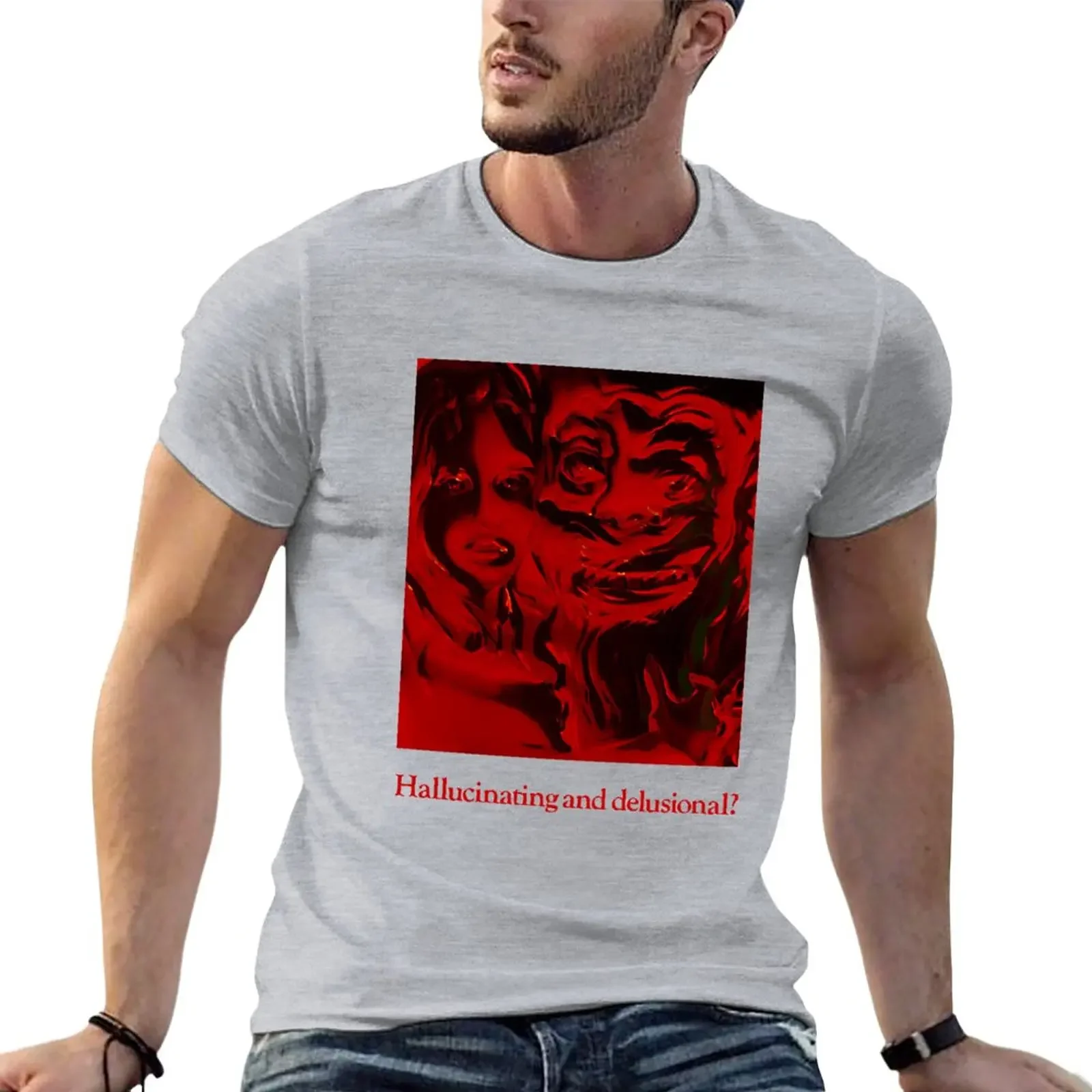 hallucinating and delusional T-Shirt shirts graphic tees plain fruit of the loom mens t shirts 
hallucinating and delusional T-Shirt shirts graphic tees plain fruit of the loom mens t shirts
