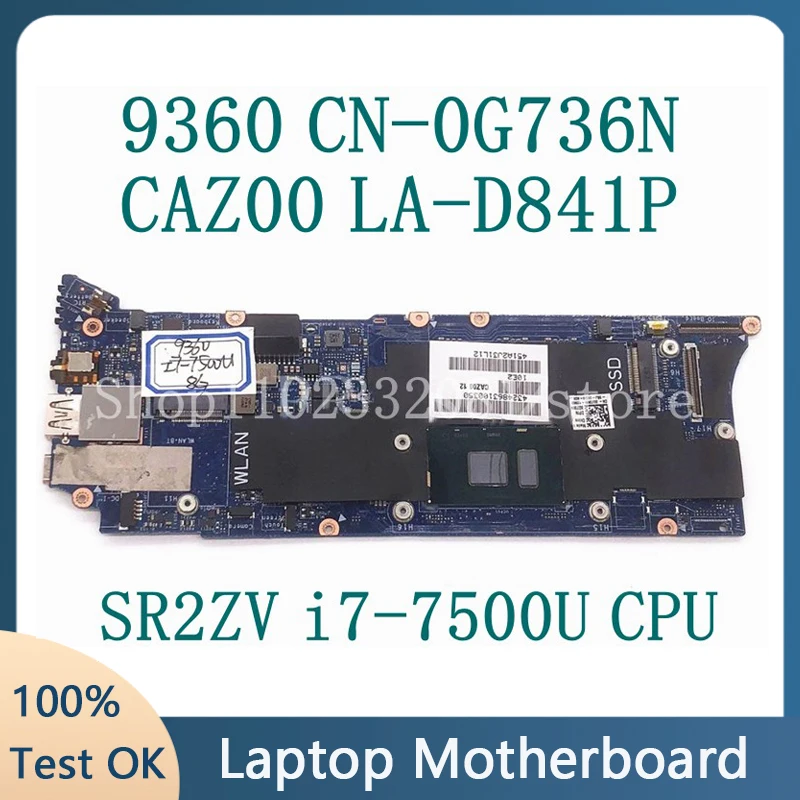 G736N 0G736N CN-0G736N Mainboard For Dell XPS 13 9360 Laptop Motherboard W/ i7-7500U CPU 8GB CAZ00 LA-D841P 100% Full Tested OK
G736N 0G736N CN-0G736N Mainboard For Dell XPS 13 9360 Laptop Motherboard W/ i7-7500U CPU 8GB CAZ00 LA-D841P 100% Full Tested OK
