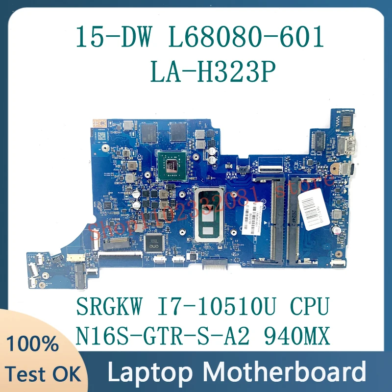 L68080-601 L68080-501 L68080-001 N16S-GTR-S-A2 940MX For HP 15-DW Laptop Motherboard LA-H323P With SRGKW I7-10510U CPU 100% Test
L68080-601 L68080-501 L68080-001 N16S-GTR-S-A2 940MX For HP 15-DW Laptop Motherboard LA-H323P With SRGKW I7-10510U CPU 100% Test