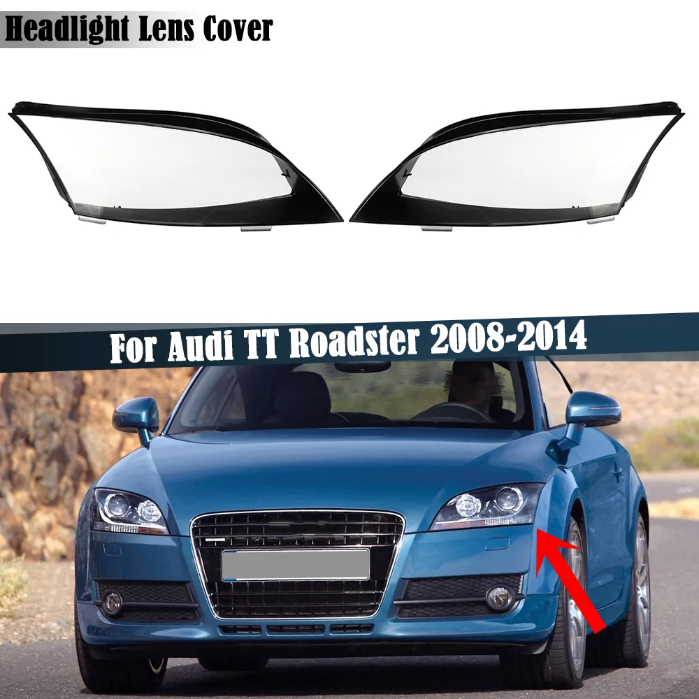 2x Car Front Headlight Lens Cover Headlamp Lampshade For Audi TT Roadster 2008-2014 8J0941029AP 8J0941030AP AU2502213 AU2503213
2x Car Front Headlight Lens Cover Headlamp Lampshade For Audi TT Roadster 2008-2014 8J0941029AP 8J0941030AP AU2502213 AU2503213