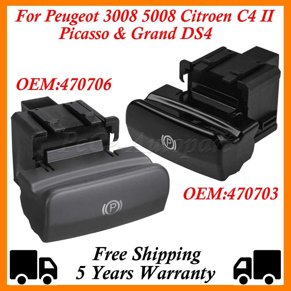 Electronic HandBrake Switch Parking Brake For Peugeot 3008 5008 Citroen C4 II Picasso & Grand DS4 470706 470703
Electronic HandBrake Switch Parking Brake For Peugeot 3008 5008 Citroen C4 II Picasso & Grand DS4 470706 470703