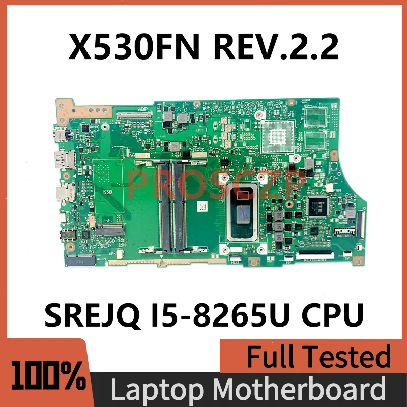

X530FN REV.2.2 High Quality Mainboard For ASUS VivoBook X530FN Laptop Motherboard With SREJQ I5-8265U CPU 100% Full Working Well
