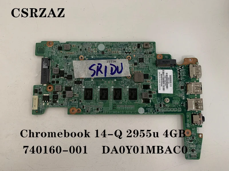 740160-001 DA0Y01MBAC0 Mainboard For HP Chromebook 14-Q Laptop motherboard with 2955u 4GB Tested work 
740160-001 DA0Y01MBAC0 Mainboard For HP Chromebook 14-Q Laptop motherboard with 2955u 4GB Tested work