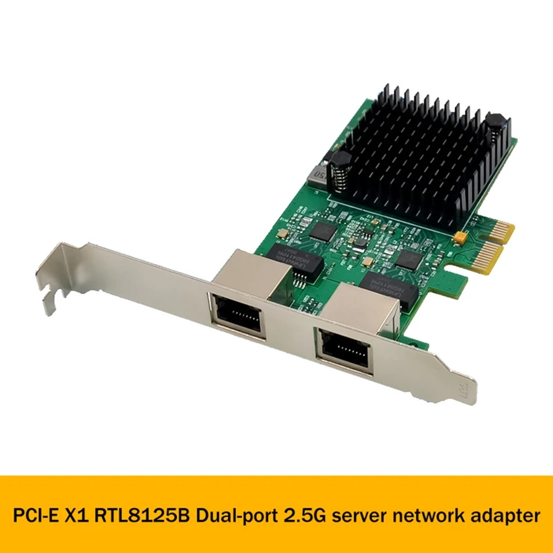 

1 шт. PCI-E X1 2,5G гигабитная Серверная сетевая карта RTL8125B, сетевая карта Ethernet с двумя портами, зеленая
