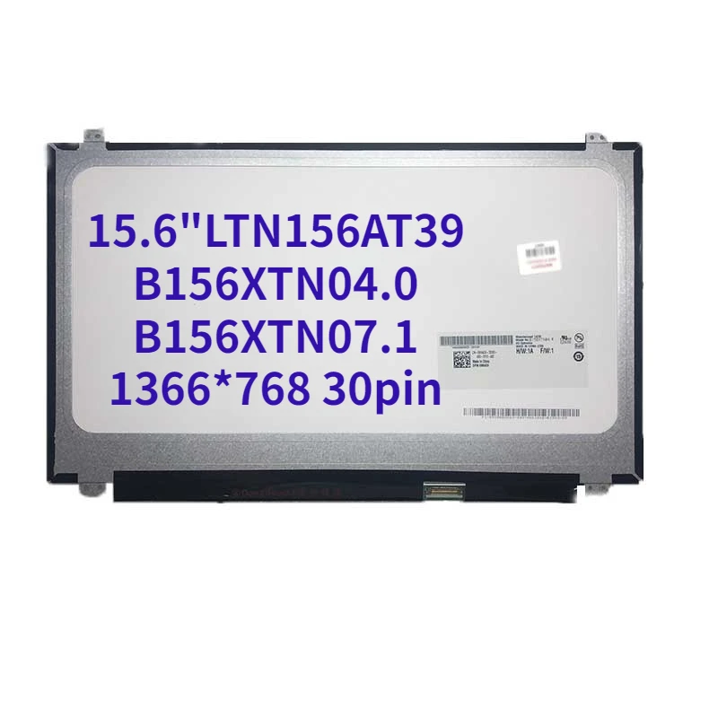 High quality 15.6"inch laptop LED screen 1366*768 30pin LTN156AT39 LTN156AT37 B156XTN04.0 B156XTN07.1 B156XTN04.1
High quality 15.6"inch laptop LED screen 1366*768 30pin LTN156AT39 LTN156AT37 B156XTN04.0 B156XTN07.1 B156XTN04.1