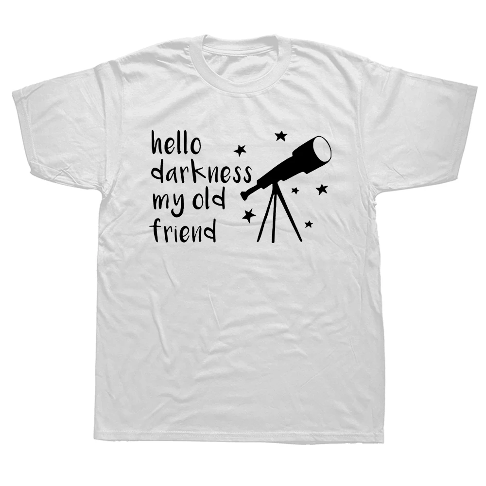 Novelty Hello Darkness My Old Friend Telescope Astronomy Space Star T Shirts Graphic Streetwear Short Sleeve Birthday T-shirt
Novelty Hello Darkness My Old Friend Telescope Astronomy Space Star T Shirts Graphic Streetwear Short Sleeve Birthday T-shirt