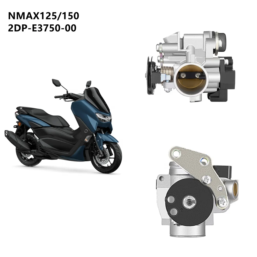 New Motorcycle Throttle Body 2DP-E3750-00 For NMAX125 NMAX150 NMAX155 NMAX 125 150 155
New Motorcycle Throttle Body 2DP-E3750-00 For NMAX125 NMAX150 NMAX155 NMAX 125 150 155