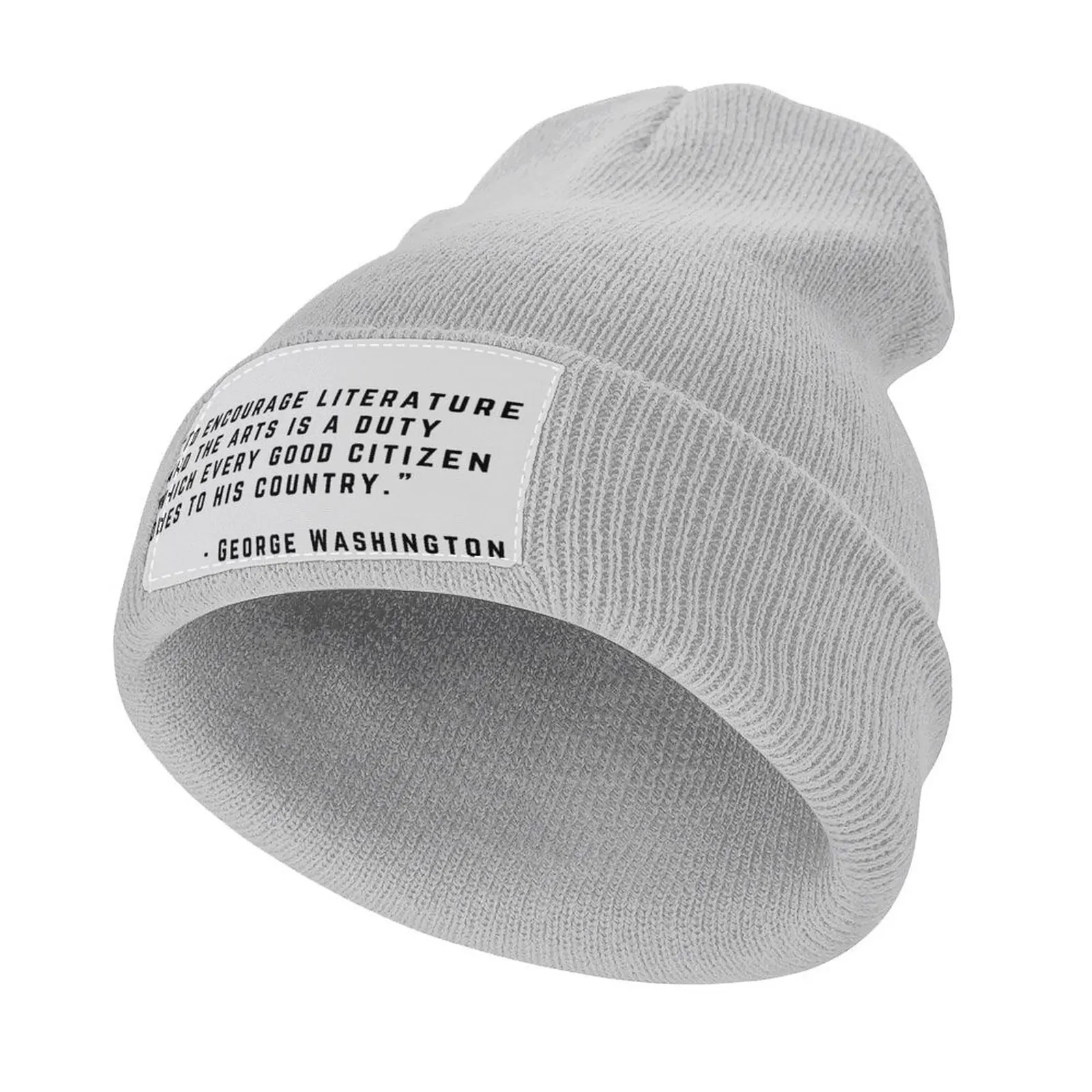 

George Washinton Quote, Encourage Literature and Arts Knitted Cap New In Hat Hat Man Luxury Anime Luxury Woman Cap Men's