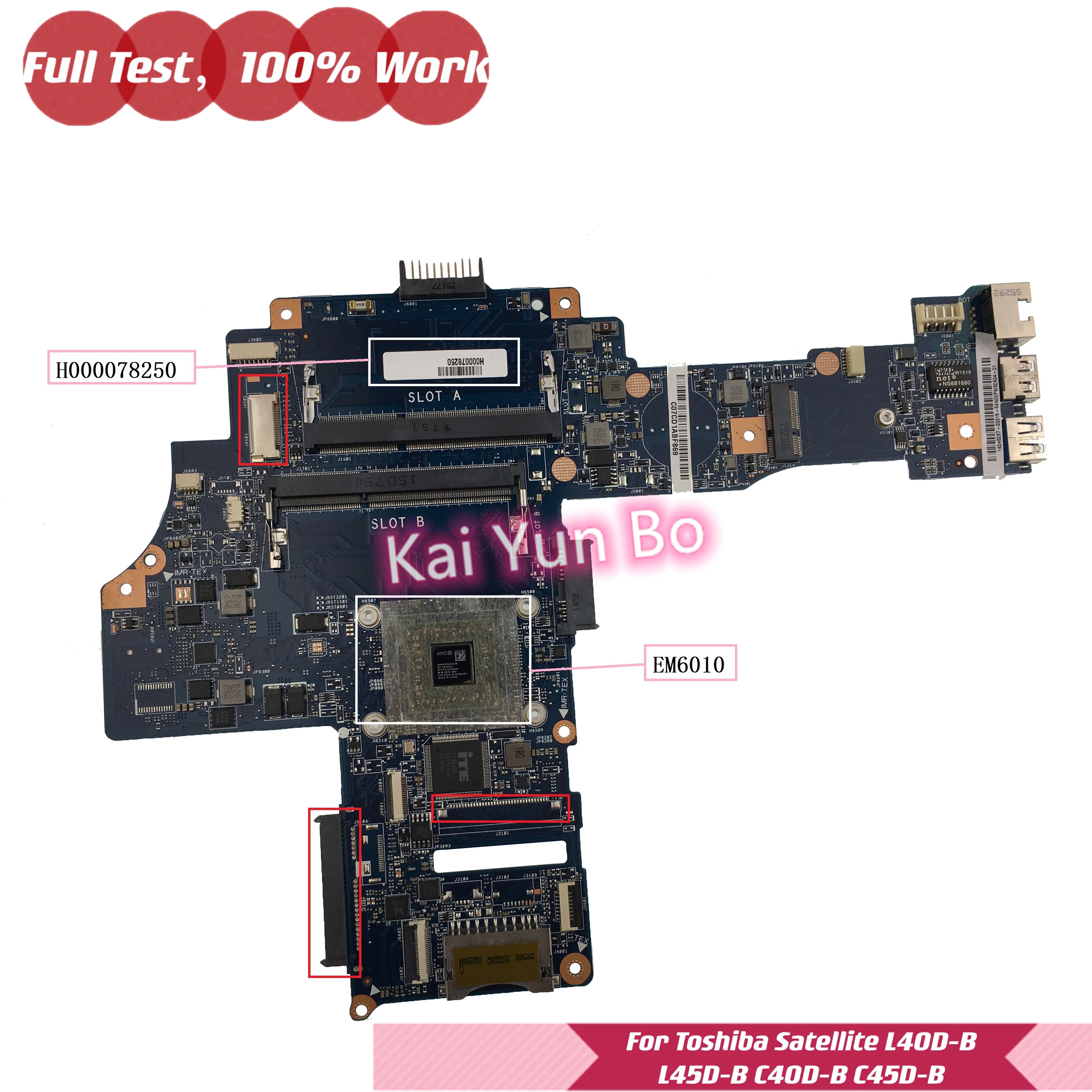 H000078250 CA10AN/AB For Toshiba Satellite L40D-B L45D-B C40-B C45D-B Laptop Motherboard with EM6010 DDR3 100% Fully Tested 
H000078250 CA10AN/AB For Toshiba Satellite L40D-B L45D-B C40-B C45D-B Laptop Motherboard with EM6010 DDR3 100% Fully Tested
