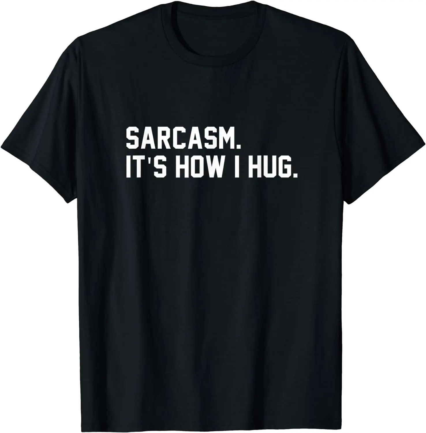 Хлопковая футболка Sarcasm с коротким рукавом для мужчин и женщин, с цитатами «Как я обнимаю»
Хлопковая футболка Sarcasm с коротким рукавом для мужчин и женщин, с цитатами «Как я обнимаю»