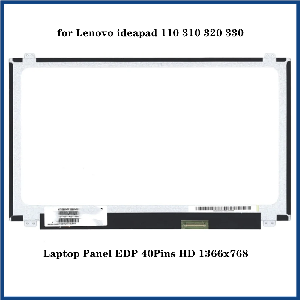 15,6 дюймов для ноутбука Lenovo ideapad 110 310 320 330, сенсорный ЖК-экран, панель для ноутбука EDP, 40-контактный HD 1366x768
15,6 дюймов для ноутбука Lenovo ideapad 110 310 320 330, сенсорный ЖК-экран, панель для ноутбука EDP, 40-контактный HD 1366x768