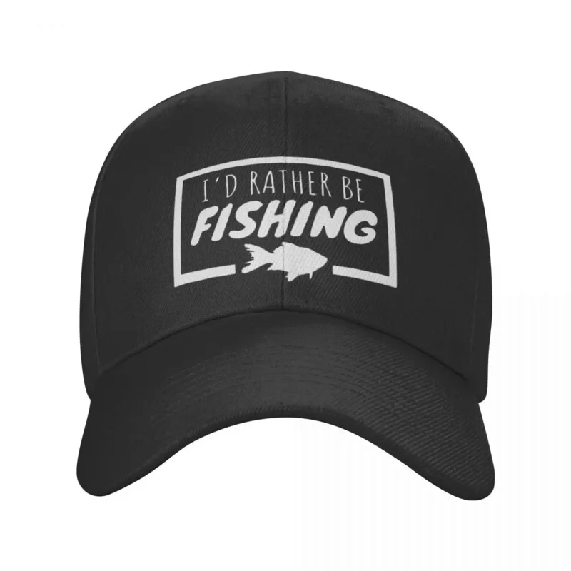 

Classic I'd Rather Be Fishing Baseball Cap Men Women Personalized Adjustable Unisex Fisherman Fish Dad Hat Outdoor Snapback Caps