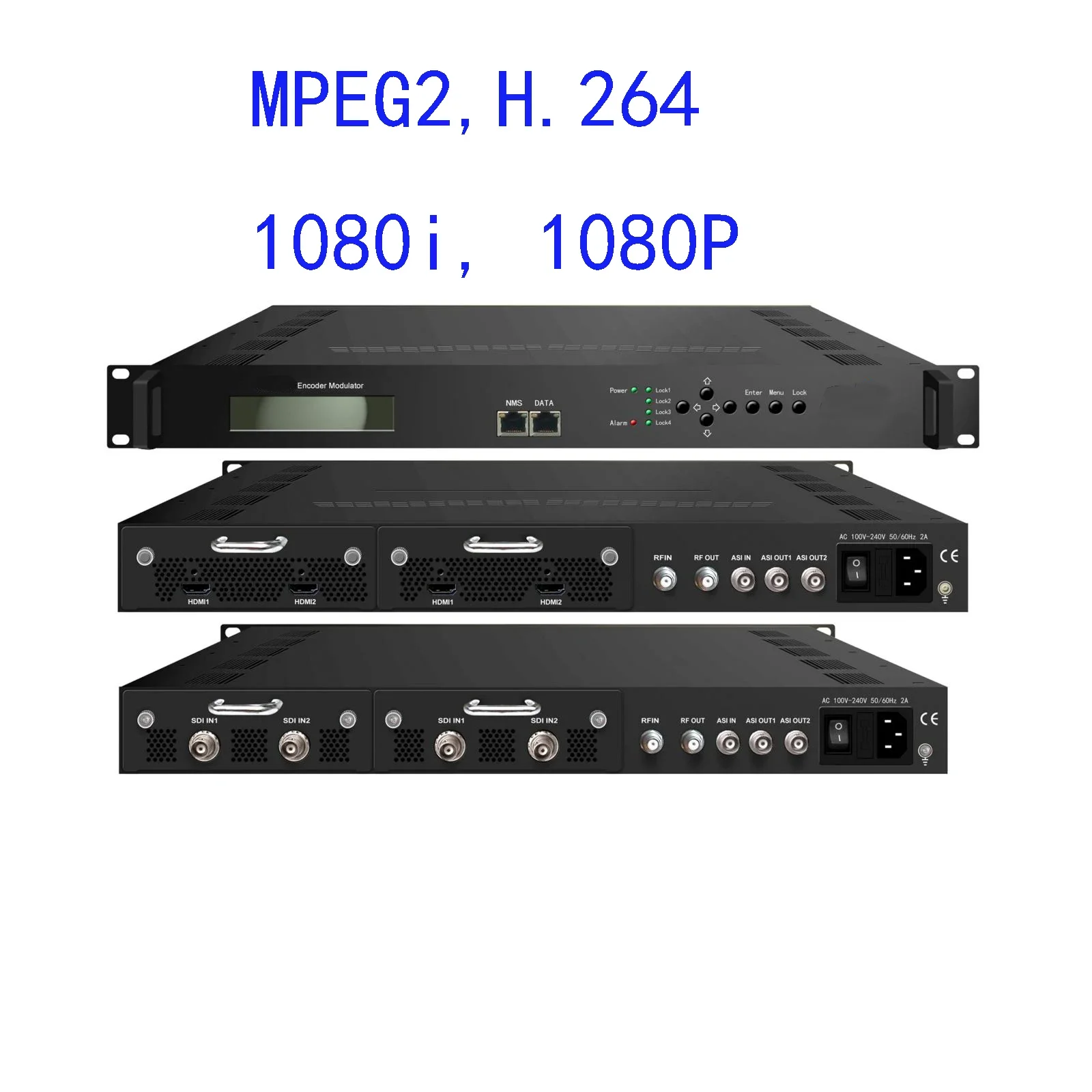 MPEG2 HD / MPEG4 HD Encoder Modulator DVB-T/DVB-C/ATSC/ISDB-T 1080i/1080P modulator
MPEG2 HD / MPEG4 HD Encoder Modulator DVB-T/DVB-C/ATSC/ISDB-T 1080i/1080P modulator