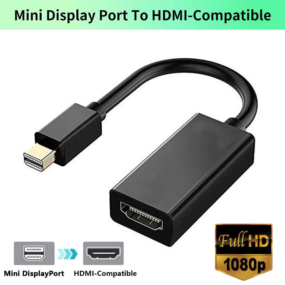 Mini Displayport To HDMI compatible Converter Cable 4K 1080P Mini DP to HDMI Adapter (Thunderbolt 2) For Apple MacBook Air Pro
Mini Displayport To HDMI compatible Converter Cable 4K 1080P Mini DP to HDMI Adapter (Thunderbolt 2) For Apple MacBook Air Pro