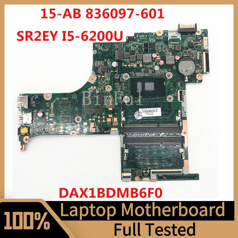 

Mainboard 836097-601 836097-001 836097-501 DAX1BDMB6F0 For HP 15-AB 15-UN 15-AN Laptop Motherboard With I5-6200U CPU 100% Tested