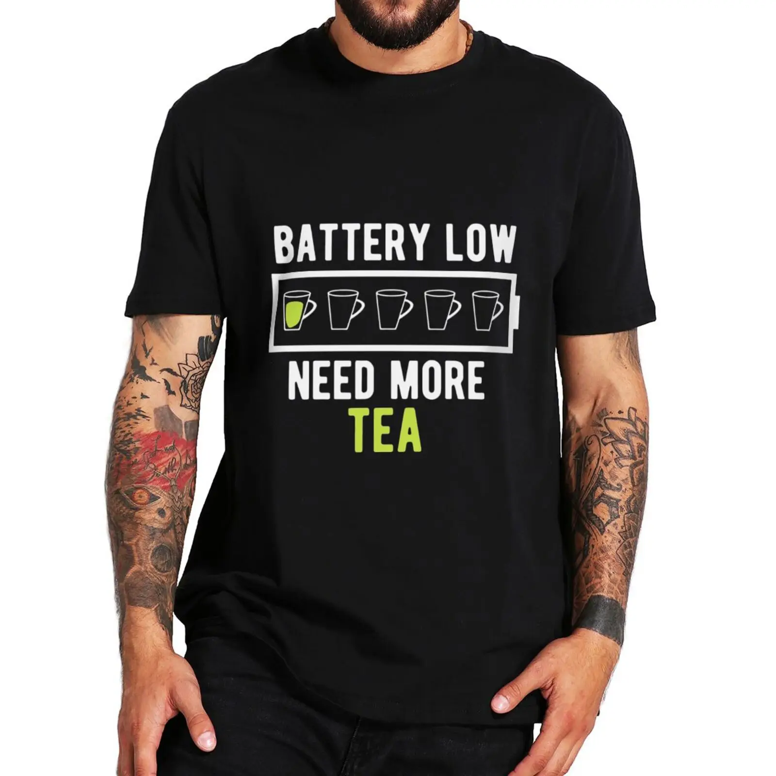 

Funny Low Battery Need Tea T Shirt Humor Sayings Tea Lovers Short Sleeve Casual 100% Cotton Unisex Oversized T-shirts