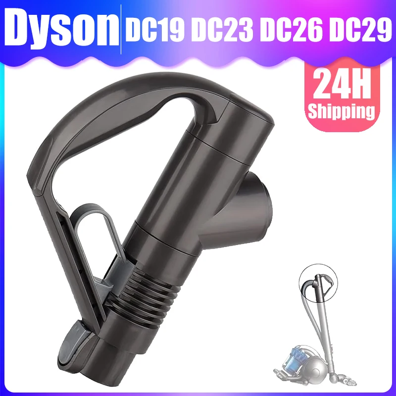 

For Dyson DC19 DC26 DC29 DC33C DC37 DC23 DC32 DC36 DC48 DC52 Vacuum Cleaner Replacement Handle,Sweeping Parts Household Sweeper