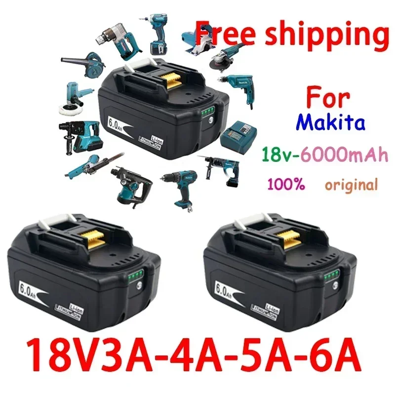 

100% Original For Makita 18V 6000mAh Rechargeable Power Tools Battery with LED Li-ion Replacement LXT BL1860B BL1860 BL1850