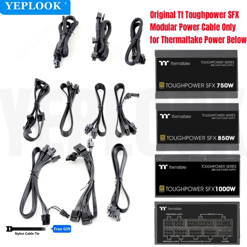 Original Thermaltake Toughpower SFX 1000W/850W/750W Modular Power Cable, PCIe 6+2Pin, CPU 4+4Pin, HDD SSD SATA, Molex IDE 4Pin
Original Thermaltake Toughpower SFX 1000W/850W/750W Modular Power Cable, PCIe 6+2Pin, CPU 4+4Pin, HDD SSD SATA, Molex IDE 4Pin
