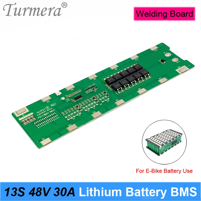 Turmera 13S 20A 30A BMS 48V 52V Lithium Battery Protection Board Spot Welding Directly Use in Electric Bike or E-scooter Battery
Turmera 13S 20A 30A BMS 48V 52V Lithium Battery Protection Board Spot Welding Directly Use in Electric Bike or E-scooter Battery
