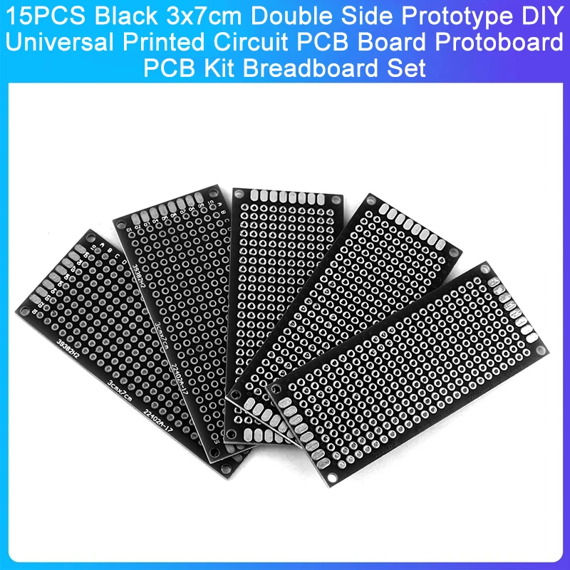 15PCS Black 3x7cm Double Side Prototype DIY Universal Printed Circuit PCB Board Protoboard PCB Kit Breadboard Set
15PCS Black 3x7cm Double Side Prototype DIY Universal Printed Circuit PCB Board Protoboard PCB Kit Breadboard Set