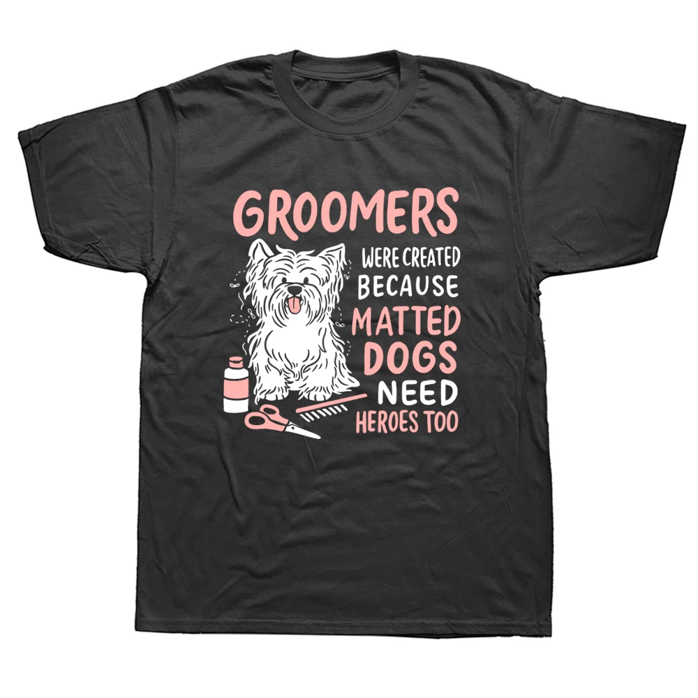 Matted Dogs Need Heroes Too Funny Dog Groomer T Shirts Graphic Cotton Streetwear Short Sleeve Birthday Gifts Summer T-shirt
Matted Dogs Need Heroes Too Funny Dog Groomer T Shirts Graphic Cotton Streetwear Short Sleeve Birthday Gifts Summer T-shirt