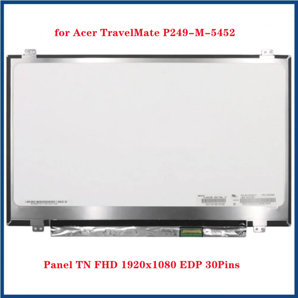 

14 inch for Acer TravelMate P249-M-5452 LCD Screen Display Panel TN FHD 1920x1080 EDP 30Pins