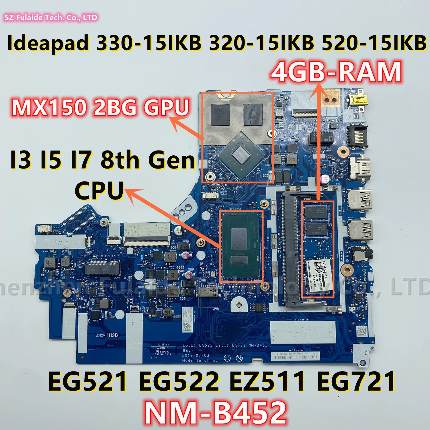 NM-B452 For Lenovo Ideapad 330-15IKB 320-15IKB 520-15IKB Laptop Motherboard With I3 I5 I7 8th Gen CPU MX150 2BG GPU 4GB-RAM
NM-B452 For Lenovo Ideapad 330-15IKB 320-15IKB 520-15IKB Laptop Motherboard With I3 I5 I7 8th Gen CPU MX150 2BG GPU 4GB-RAM