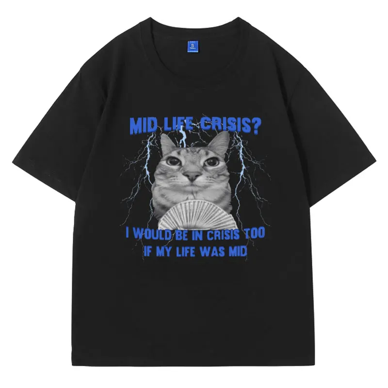 Mid Life Crisis Funny Cat in Motion Meme T Shirt Cartoon Cute Cotton Man Short Sleeve T-shirt Fashion Oversized Tee Shirts Men
Mid Life Crisis Funny Cat in Motion Meme T Shirt Cartoon Cute Cotton Man Short Sleeve T-shirt Fashion Oversized Tee Shirts Men