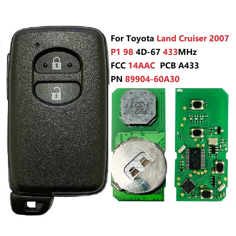 

CN007221 PN 89904-60A30 For Toyota Land Cruiser 2007+ Smart Key 2 Buttons FCC 14AAC P1 98 4D-67 433MHz Keyless Go PCB A433