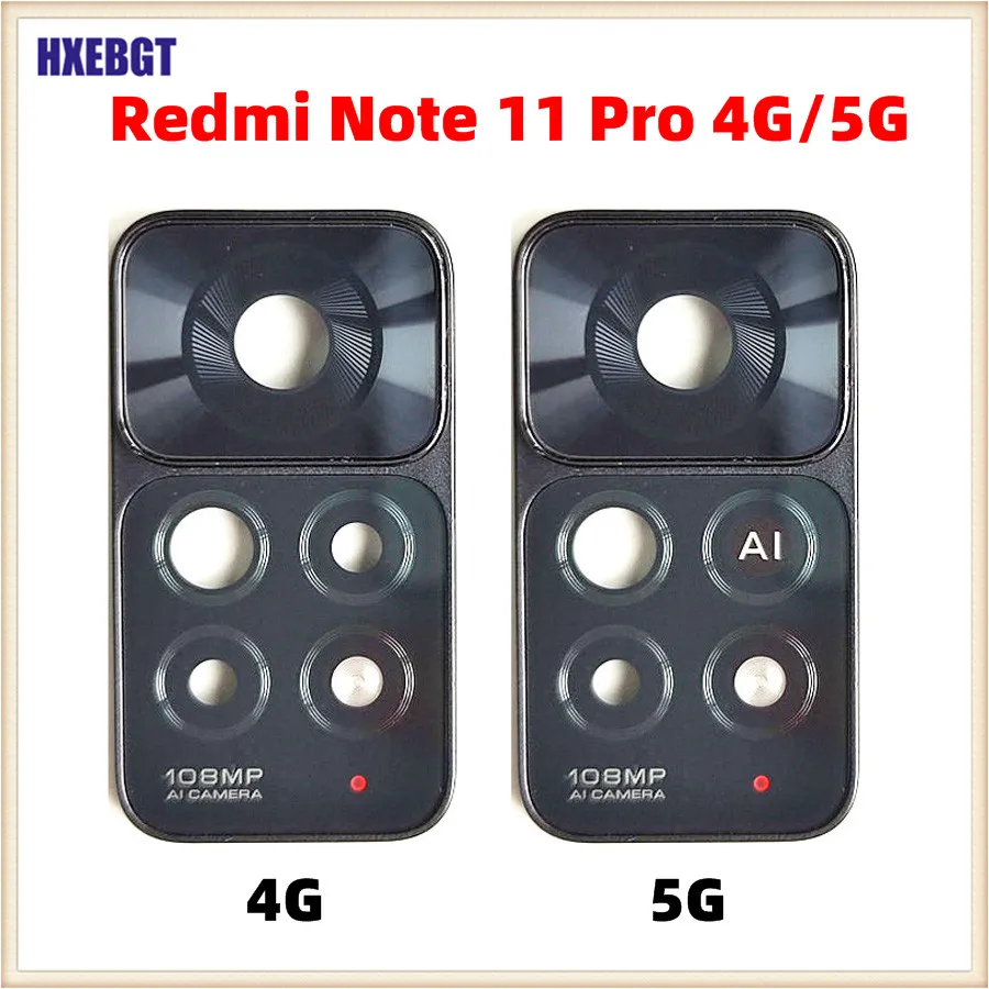 

Original For XIaomi Redmi Note 11 Pro 5G/4G Rear Back Camera Lens Glass With Frame Main Camera Glass Lens Smartphone Parts