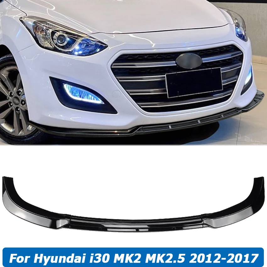 Front Bumper Lip Side Splitter Spoiler Canard Body Kit For Hyundai i30 MK2 MK2.5 2012 2013 2014 2015 2016 2017 Car Accessories
Front Bumper Lip Side Splitter Spoiler Canard Body Kit For Hyundai i30 MK2 MK2.5 2012 2013 2014 2015 2016 2017 Car Accessories