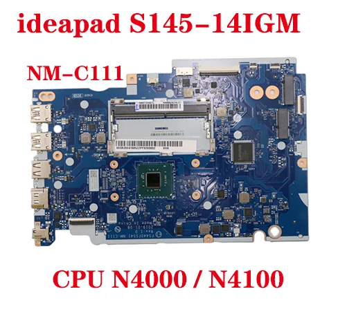 For original Lenovo ideapad S145-14IGM laptop motherboard NM-C111 motherboard with CPU N4000/N4100 FUR: 5B20S42281 100% test sen
For original Lenovo ideapad S145-14IGM laptop motherboard NM-C111 motherboard with CPU N4000/N4100 FUR: 5B20S42281 100% test sen
