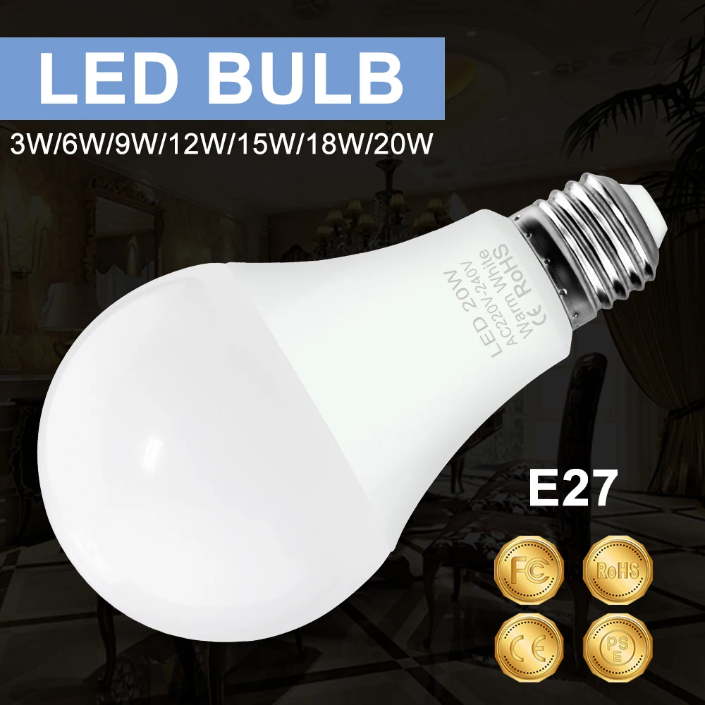 

E27 LED Bulb E14 Lamp 220V Light 2835 SMD Bombillas LED Chandeliers 3W 6W 9W 12W 15W 18W 20W For Home Energy Saving 240V Ampoule