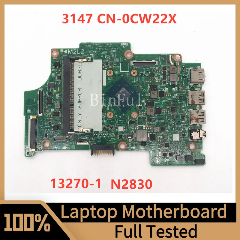 

Mainboard CN-0CW22X 0CW22X CW22X For DELL Inspiron 11 3147 Laptop Motherboard MB 13270-1 W/SR1W4 N2830 CPU DDR3 100% FULL tested