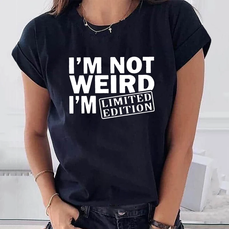 Women's T Shirts I'M NOT WEIRD I'M LIMITED EDITION Funny Letters Printed Funny Tshirt Short Sleeve Summer Tops Clothes 
Women's T Shirts I'M NOT WEIRD I'M LIMITED EDITION Funny Letters Printed Funny Tshirt Short Sleeve Summer Tops Clothes