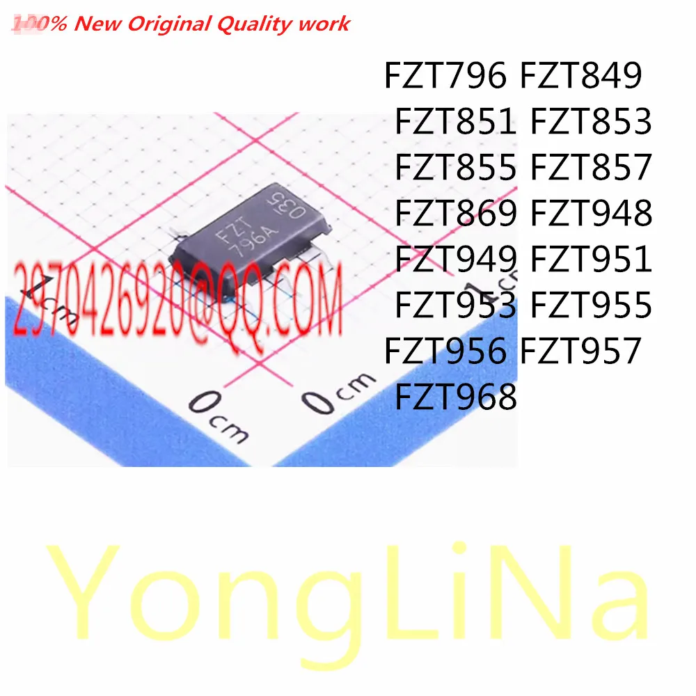 100% New 10Pcs FZT796 FZT849 FZT851 FZT853 FZT855 FZT857 FZT869 FZT948 FZT949 FZT951 FZT953 FZT955 FZT956 FZT957 FZT968
100% New 10Pcs FZT796 FZT849 FZT851 FZT853 FZT855 FZT857 FZT869 FZT948 FZT949 FZT951 FZT953 FZT955 FZT956 FZT957 FZT968
