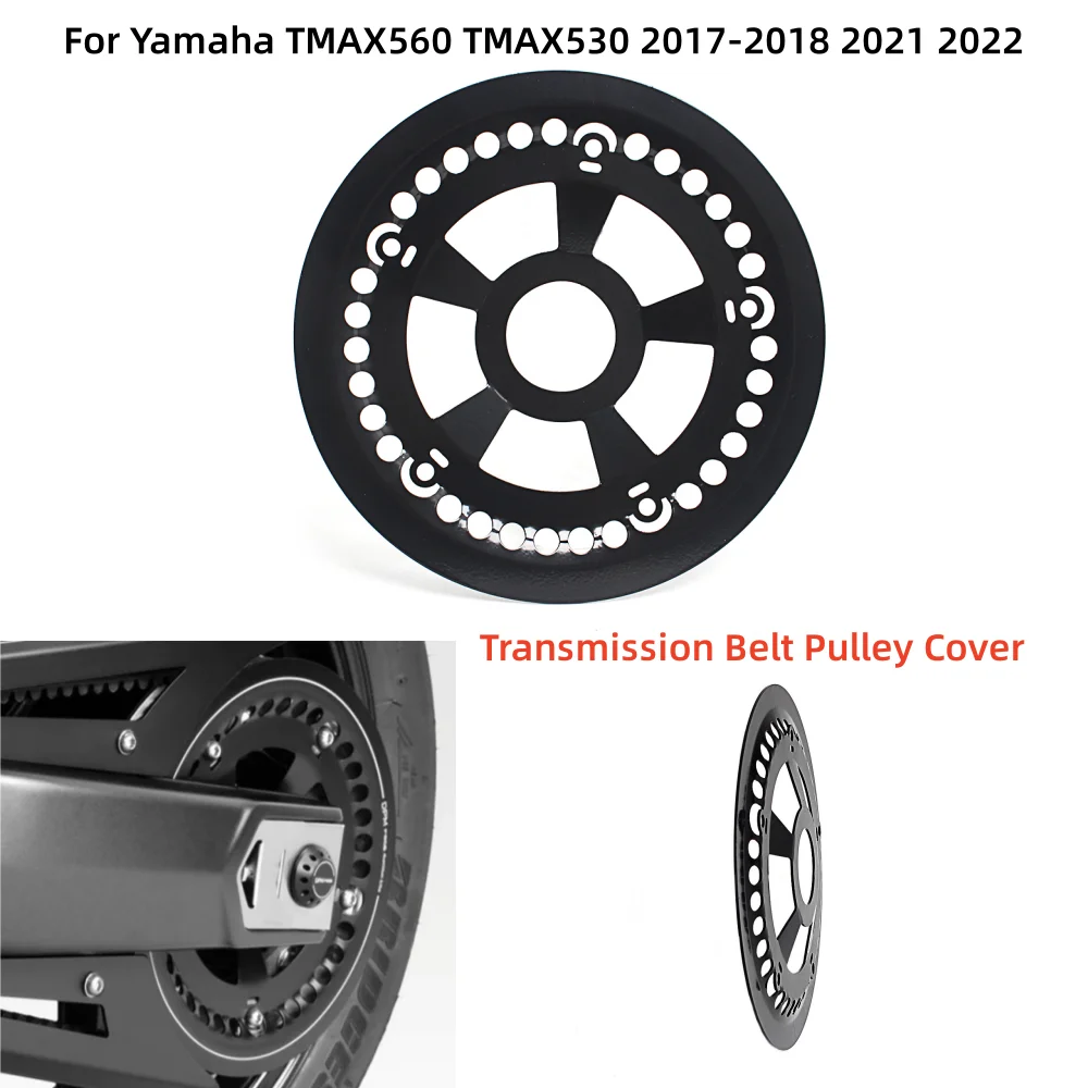 

For Yamaha TMAX530 TMAX560 SX DX 2017-2018 2021 2022 2022 Motorcycle Accessory Transmission Belt Pulley Cover Protectoion Guard