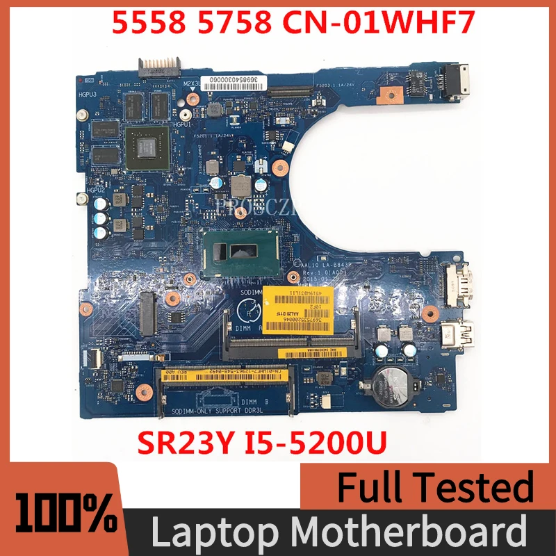 CN-01WHF7 01WHF7 1WHF7 Mainboard For DELL 5558 5758 Laptop Motherboard W/SR23Y I5-5200U CPU 920M 2G AAL10 LA-B843P 100%Tested OK
CN-01WHF7 01WHF7 1WHF7 Mainboard For DELL 5558 5758 Laptop Motherboard W/SR23Y I5-5200U CPU 920M 2G AAL10 LA-B843P 100%Tested OK