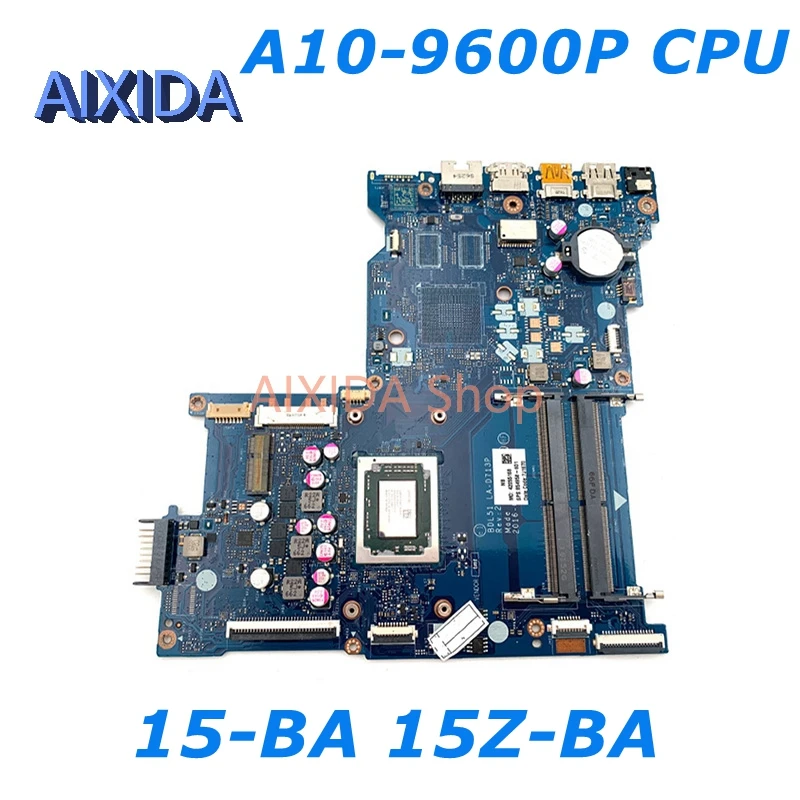 AIXIDA 854958-001 854958-601 BDL50 LA-D713P материнская плата для ноутбука HP 15-BA 15Z-BA материнская плата A10-9600P ЦП DDR4 полностью протестирована
AIXIDA 854958-001 854958-601 BDL50 LA-D713P материнская плата для ноутбука HP 15-BA 15Z-BA материнская плата A10-9600P ЦП DDR4 полностью протестирована