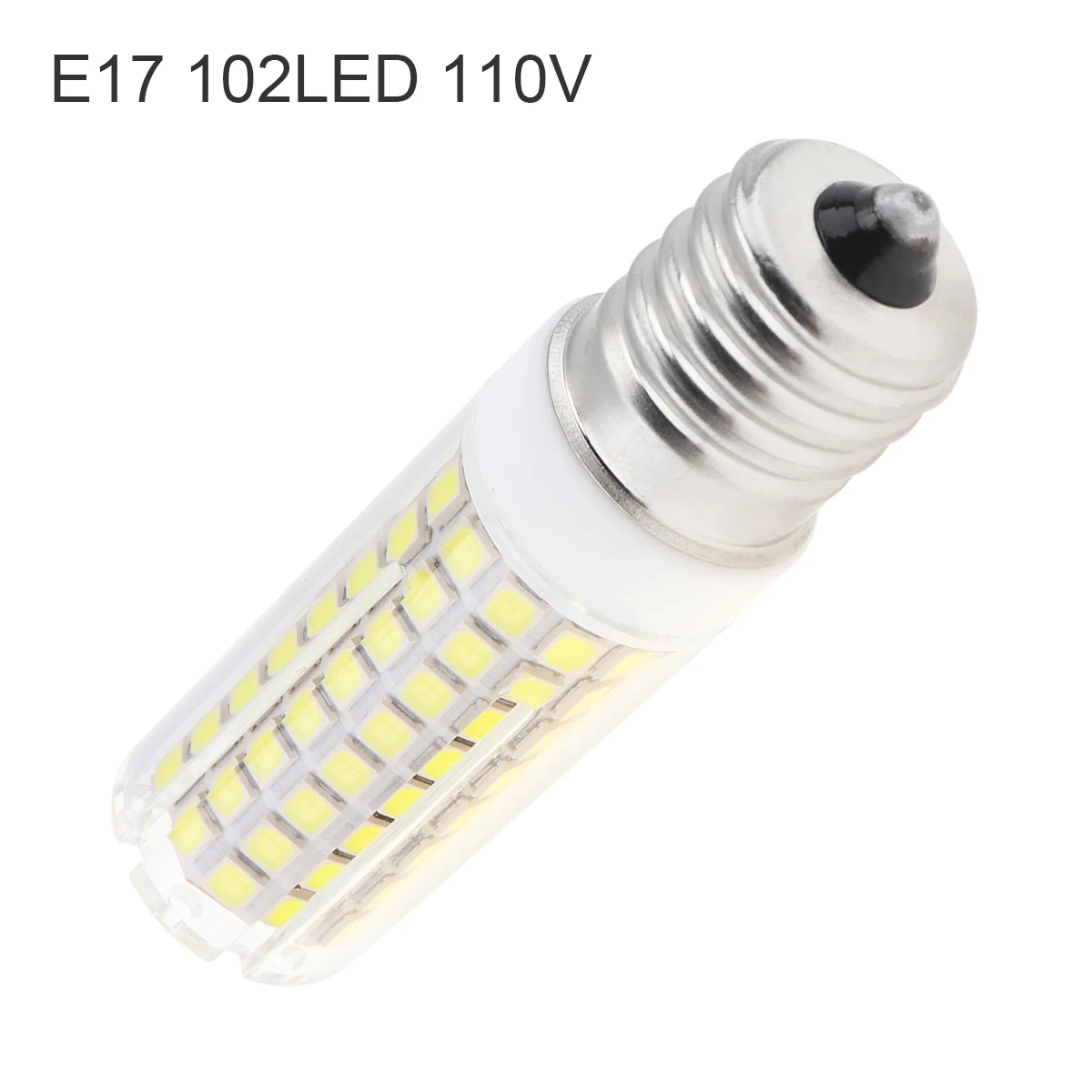 

E17/E11/Ba15d Led Bulb 10W Dimmable AC110V White / Warm White Light 102 LEDs 2835 SMD Corn Bulb Ceramic Lamp, E17/E11/Ba15d Led