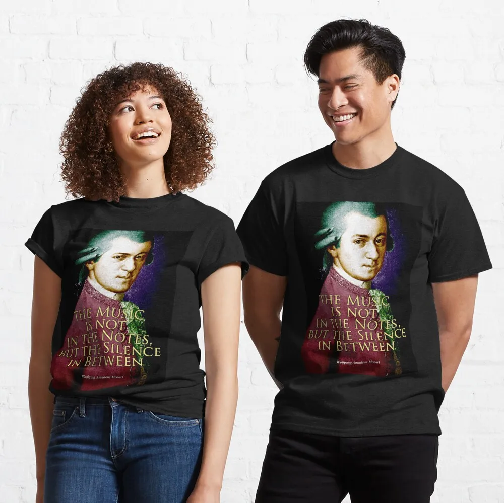 

Wolfgang Amadeus Mozart Quote 2 Classic T-Shirt Anime Graphic For Men Clothing Women Short Sleeve Tees Vintage 100%Cotton