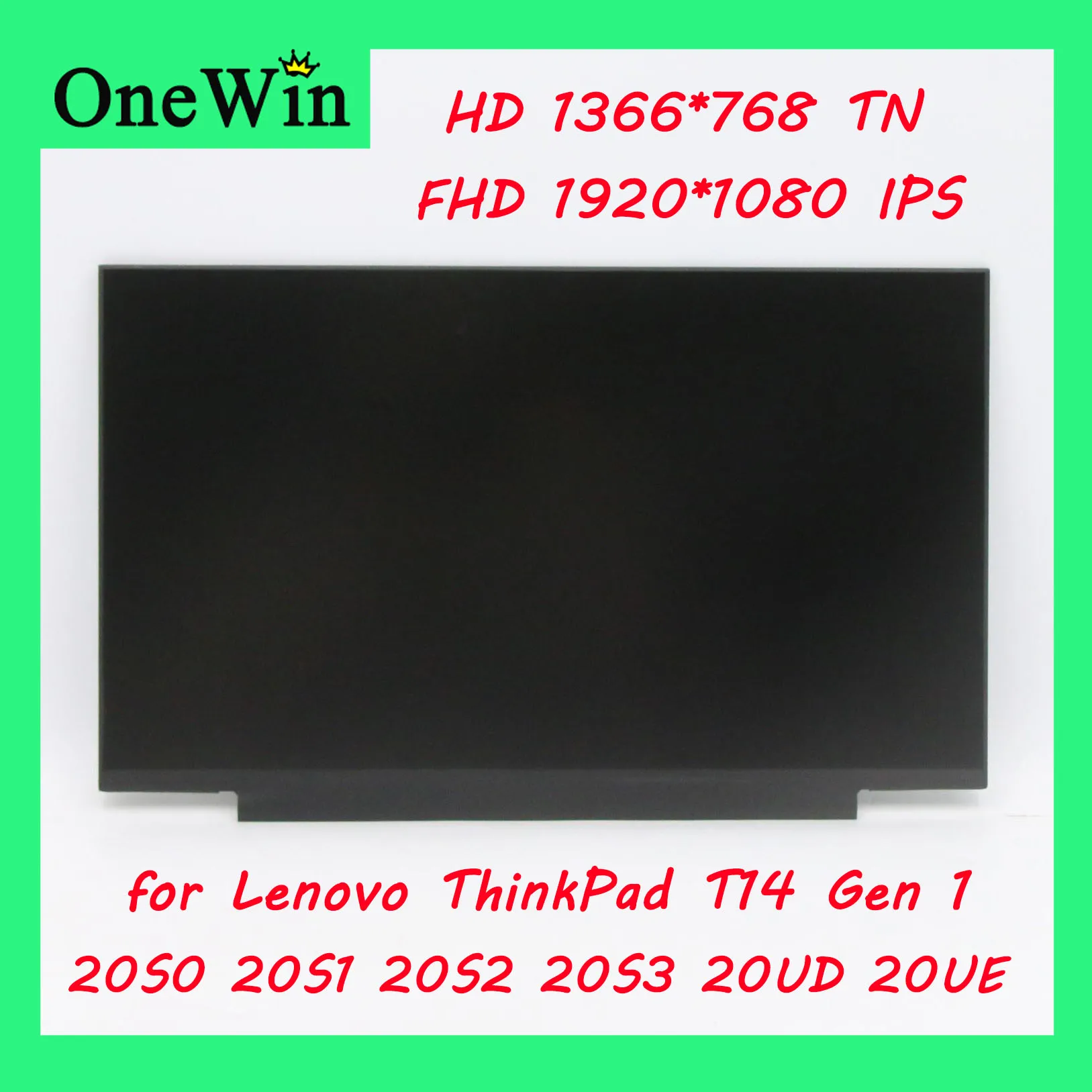 

for Lenovo ThinkPad T14 Gen 1 20S0 20S1 20S2 20S3 20UD 20UE 14.0" LCD WLED Matrix Not Touch HD 1366 FHD 1920 IPS Slim eDP 30pins