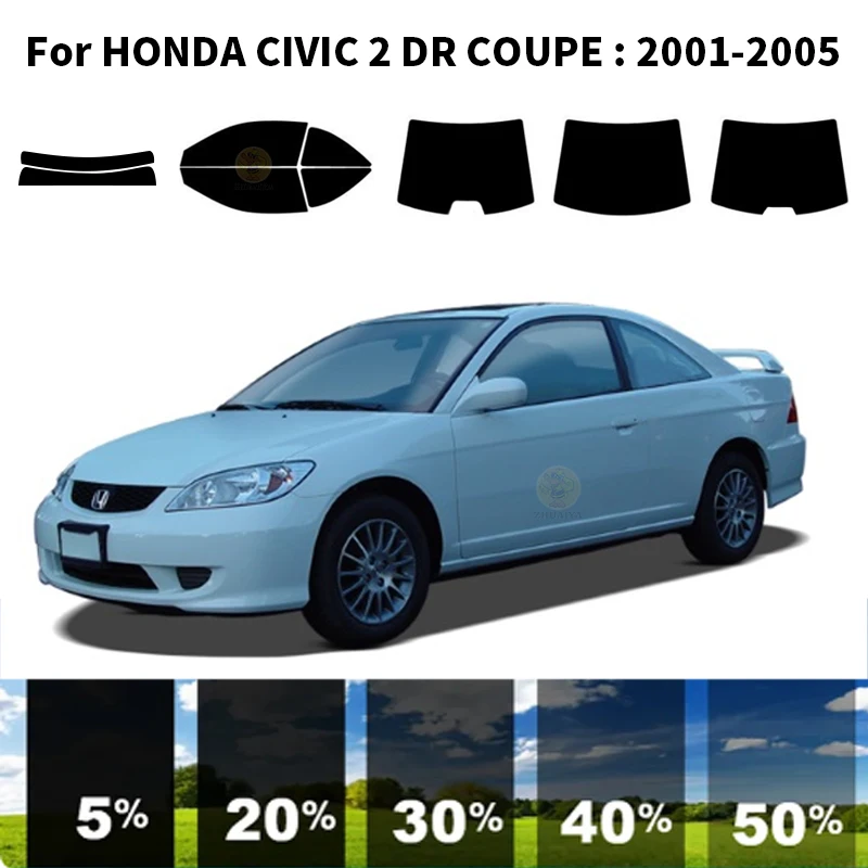 

Precut nanoceramics car UV Window Tint Kit Automotive Window Film For HONDA CIVIC 2 DR COUPE 2001-2005