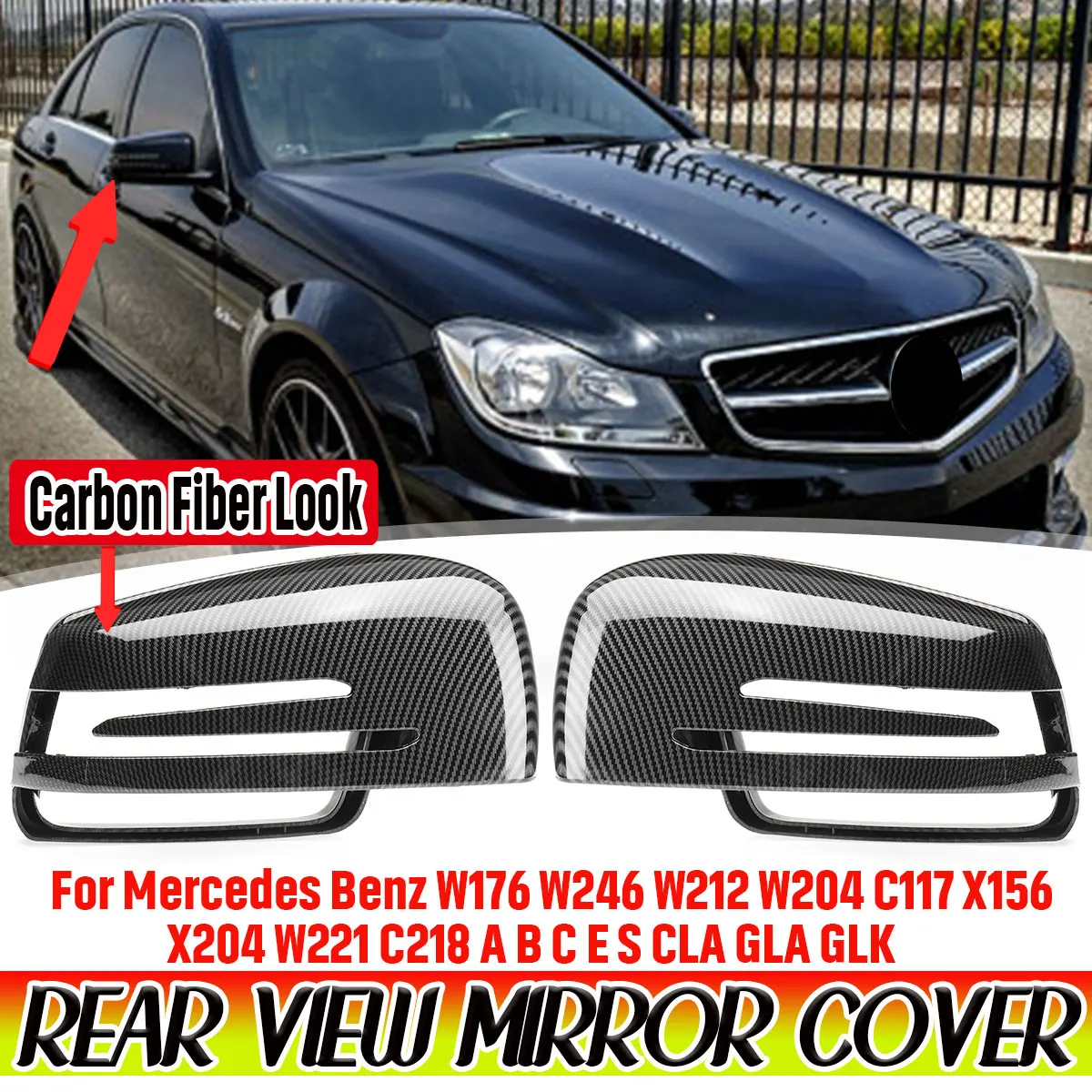 

Pair Carbon Fiber Look Car Side Rearview Mirror Cover Cap Case For Mercedes-Benz W176 W246 W212 W204 C117 X156 X204 W221 C218