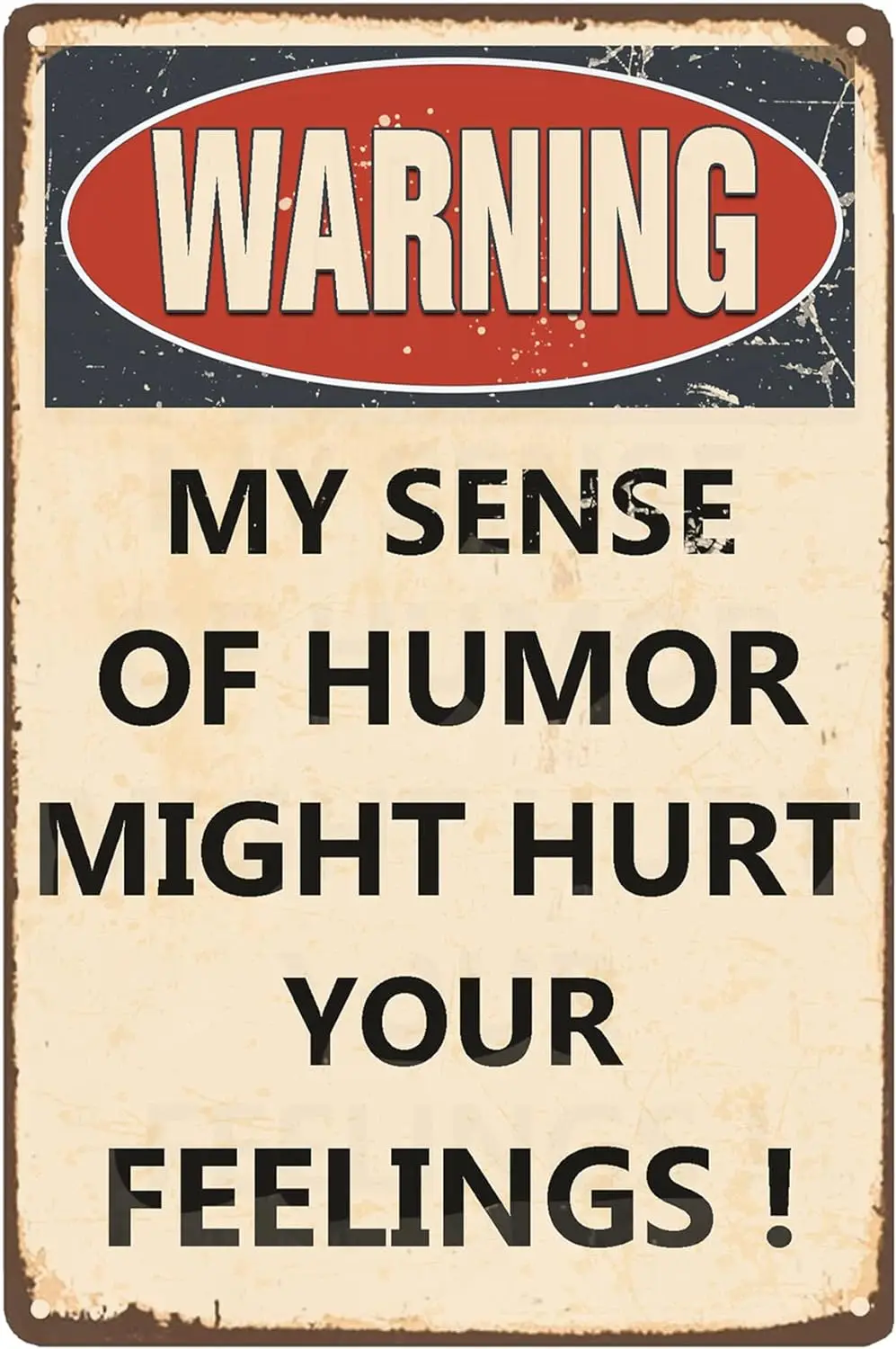 Funny Sarcastic Metal Signs, for Garage Man Cave Bar Personalized Signs Home Sign Wall Decor, Warning My Sense of Humor Might Hu
Funny Sarcastic Metal Signs, for Garage Man Cave Bar Personalized Signs Home Sign Wall Decor, Warning My Sense of Humor Might Hu