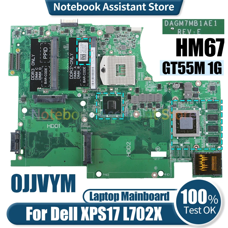 

For Dell XPS17 L702X Laptop Mainboard DAGM7MB1AE1 0JJVYM HM67 N12E-GE2-B-A1 1G DDR3 Notebook Motherboard Tested