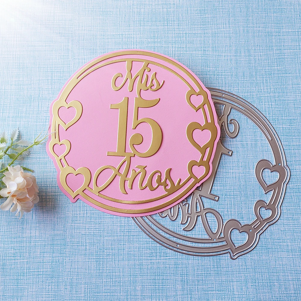 New round Spanish My 15 years old cutting dies, used for scrapbooks, embossed albums, card making DIY crafts
New round Spanish My 15 years old cutting dies, used for scrapbooks, embossed albums, card making DIY crafts