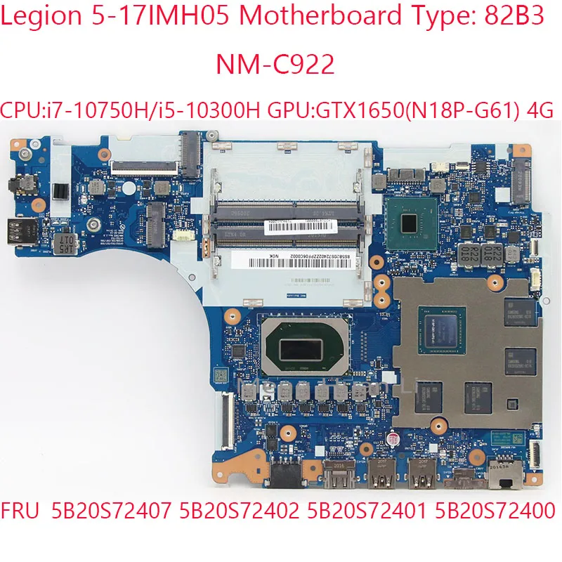 5-17IMH05 Motherboard NM-C922 5B20S72407 5B20S72402 5B20S72401 5B20S72400 For Legion 5-17IMH05 82B3 10750H/10300H GTX1650 4G
5-17IMH05 Motherboard NM-C922 5B20S72407 5B20S72402 5B20S72401 5B20S72400 For Legion 5-17IMH05 82B3 10750H/10300H GTX1650 4G